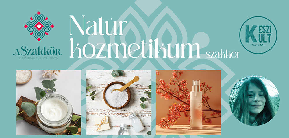 Natúr kozmetikum szakkör